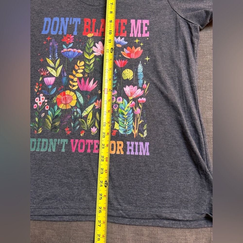 $5 in a bundle Don’t Blame Me I Didn’t Vote For Him t-shirt L/XL - Picture 5 of 6